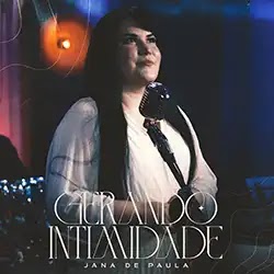 Baixar Música Gospel Gerando Intimidade Jana de Paula